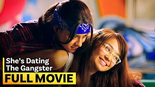 ‘She’s Dating the Gangster’ FULL MOVIE  Kathryn Bernardo Daniel Padilla [upl. by Pump580]