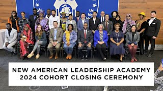 New American Leadership Academy 2024 Cohort Closing Ceremony [upl. by Ong]