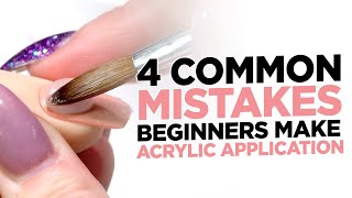 4 Common Mistakes Beginners Make with Acrylic Application [upl. by Hakim130]