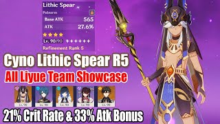 Cyno Lithic Spear R5 21 Crit Rate amp 33 Atk Bonus  All Liyue Team Build Showcase [upl. by Laks]