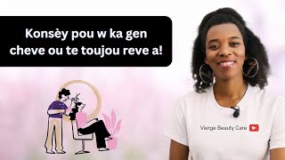 konsey pou ka gen cheve ou te reve a [upl. by Mimajneb]