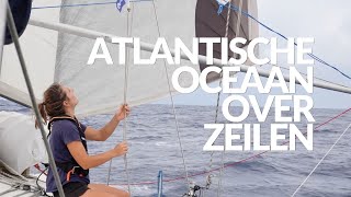 ATLANTISCHE OCEAAN OVER ZEILEN hoe is het om bijna 3 weken op zee te zijn [upl. by Eselahs827]