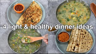 4 light dinner recipes  quick and easy dinner recipe ideas  healthy dinner recipes [upl. by Maise587]