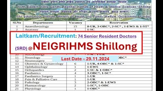 LaitkamRecruitment of 74 Senior Resident Doctors SRD  NEIGRIHMS Shillong [upl. by Maddeu626]