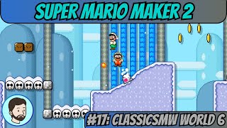 Super Mario Maker 2 Switch  Part 17 ClassicSMW World 6 [upl. by Arella361]