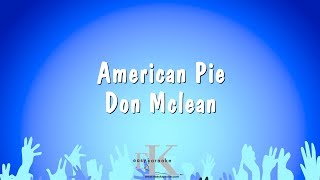 American Pie  Don Mclean Karaoke Version [upl. by Annaehs39]