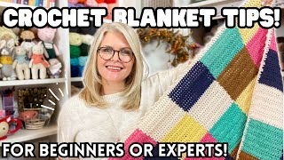 10 CROCHET BLANKET TIPS that Any CROCHETER Can Use  BEGINNER or EXPERIENCED [upl. by Eltsirk]