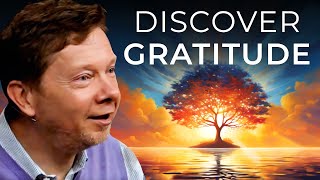 How to Feel Gratitude for the Present Moment  Eckhart Tolle [upl. by Olyhs7]