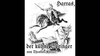 Harras der kühne Springer  Ballade von Theodor Körner [upl. by Alekram631]