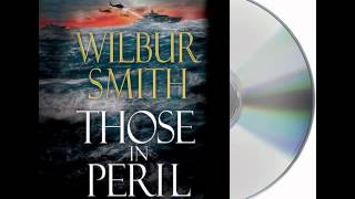 Those in Peril by Wilbur SmithAudiobook Excerpt [upl. by Arbmahs459]