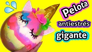 🦄✂️Pelota unicornio gigante sorpresa antiestres [upl. by Aineg971]