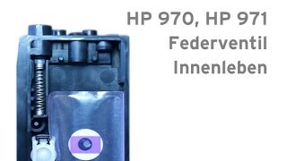 HP 970 HP 971 nachfüllen  Wie funktioniert das Federventil im Tintenauslass [upl. by Varney]