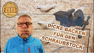 Dicke backen für den Schraubstock  einfache Schutzbacken aus Restholz selber machen [upl. by Rocray]