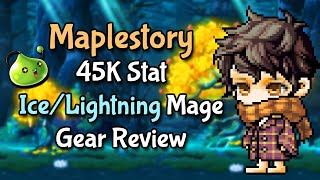 45K IceLightning Mage Gear Summary Maplestory [upl. by Ynwat140]