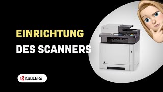 Wie Sie Ihren Scanner auf dem Kyocera Ecosys M5526cdw einrichten [upl. by Veejar]