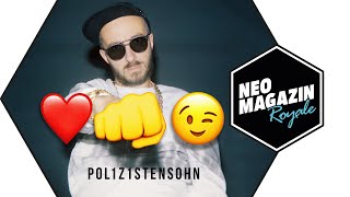 POL1Z1STENS0HN  herz und faust und zwinkerzwinker  NEO MAGAZIN ROYALE mit Jan Böhmermann  ZDFneo [upl. by Anoif]