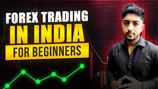 Forex Trading In India For Beginners [upl. by Etnohs91]