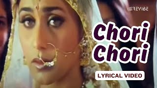 Chori Chori Official Lyric Video  Alka Yagnik Babul Supriyo  Ajay Rani Sonali  Chori Chori [upl. by Danielson]