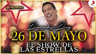 26 De Mayo Diomedes Díaz  Video Show De Las Estrellas [upl. by Nirre168]