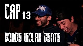 Con Ánimo de Ofender  Cap 13  Donde Violan Gente [upl. by Llertniuq286]