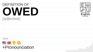 OWED meaning definition amp pronunciation  What is OWED  How to say OWED [upl. by Halima]