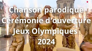 Olympics 2024 Cérémonie douverture  Chanson Parodique [upl. by Nordin]