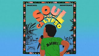 Machel Montano  Soul of Calypso Official Audio  Calypso 2024 [upl. by Laoj333]