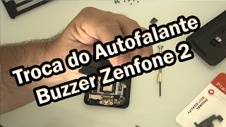 Como Trocar o Autofalante Buzzer Asus Zenfone 2 ZE551ML 16gb 32gb Zen2 [upl. by Hoes]