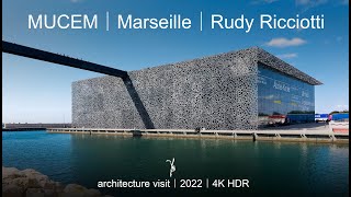 MUCEM｜Marseille｜Rudy Ricciotti｜architecture visit｜4K HDR [upl. by Kimitri161]