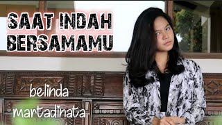 Saat Indah Bersamamu  Belinda Martadinata official music video [upl. by Ycinuq]