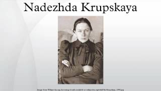 Nadezhda Krupskaya [upl. by Older766]