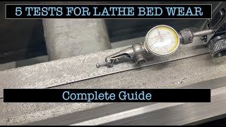 5 Tests for Lathe Bed Wear  Complete Simple Methods [upl. by Schaumberger]