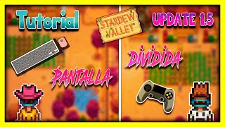 Stardew Valley 15  TUTORIAL  PANTALLA DIVIDIDA  UPDATE 15  Stardew Valley [upl. by Alicea638]