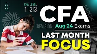 Final Month CFA Exam Prep  Mock amp Revision for Level 1 2 and 3 [upl. by Vacuva123]