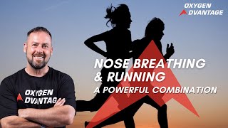 Nose Breathing amp Running – A Powerful Combination [upl. by Blatman181]