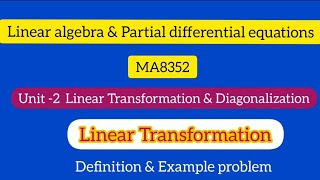 Linear algebra amp PDEPart11 Unit2Linear Transformation amp Diagonalization In Tamil [upl. by Selassie541]