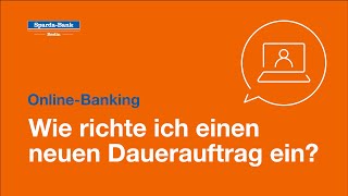 OnlineBanking Wie richte ich einen neuen Dauerauftrag ein [upl. by Elleraj36]