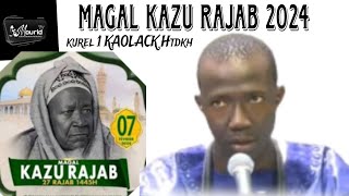 MAGAL KAZU RAJAB 2024  🎤KURĒL 1 KAOLACK HTDKH 😭😭😭 [upl. by Eonak]