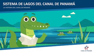 EP6 Sistema de Lagos del Canal de Panamá [upl. by Nepets]