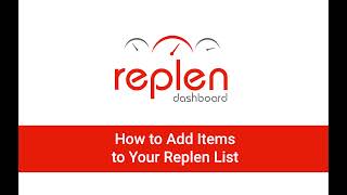 Replen Dashboard How to Add Items to Your Replen List [upl. by Melony]