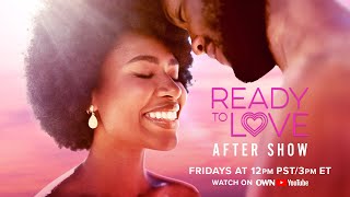 Ready to Love Aftershow S9E3  Ready to Love  OWN [upl. by Fiona]