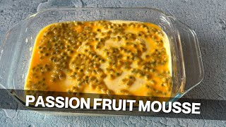 passion fruit mousse with just 3 ingredients [upl. by Aivat]