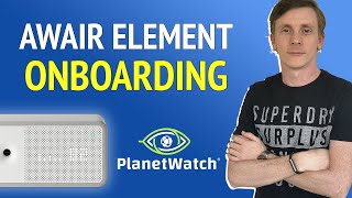 PlanetWatch Awair Element OnboardingIntegration [upl. by Kajdan]