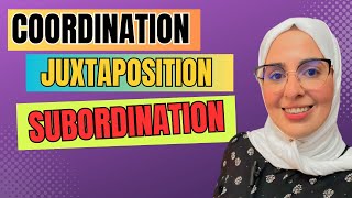 La subordination la juxtaposition et la coordination en toute simplicité اختبارات مباراة التعليم [upl. by Garry]