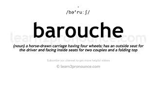 How to pronounce Barouche  English pronunciation [upl. by Eniowtna]