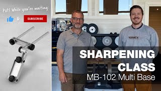 MB102 Multi Base  Enhanced Knife Sharpening amp Flat Bevels  Part 20  Tormek Live Sharpening Class [upl. by Eiliab]