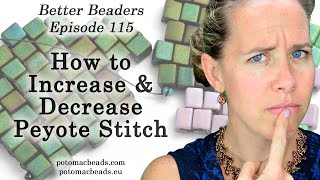 How to Increase and Decrease Peyote Stitch  Better Beader Episode by PotomacBeads [upl. by Enelyk]