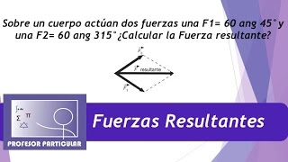 Fuerzas resultantes  Ejercicio 1Fisica prepa [upl. by Aihseken]