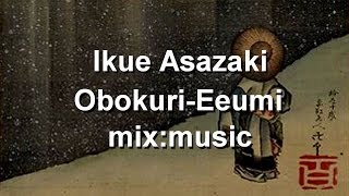 Katsushika Hokusai quotObokuriEeumiquot mix music [upl. by Danete284]