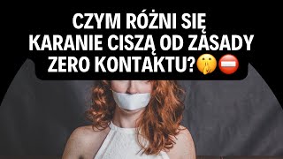 CZYM RÓŻNI SIĘ KARANIE CISZĄ OD ZASADY ZERO KONTAKTU🤫⛔️ [upl. by Natie]